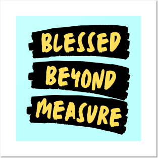 Blessed Beyond Measure | Christian Typography Posters and Art